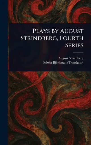 Plays by August Strindberg, Fourth