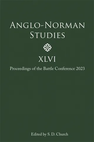 Anglo-Norman Studies XLVI