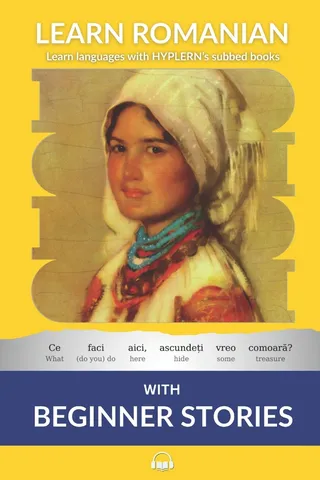 Learn Romanian with Beginner Stories