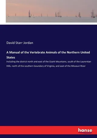 A Manual of the Vertebrate Animals of the Northern United States