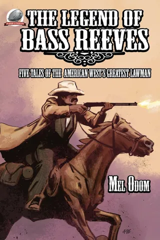The Legend of Bass Reeves