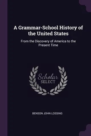 A Grammar-School History of the United States