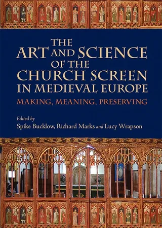 Art and Science of the Church Screen in Medieval Europe