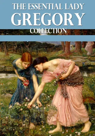 Essential Lady Gregory Collection