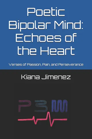 Poetic Bipolar Mind: Echoes of the Heart