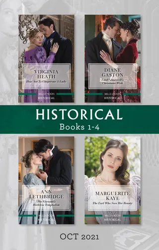 How Not to Chaperone a Lady / Lord Grantwell's Christmas Wish / The Viscount's Reckless Temptation / The Earl Who Sees Her