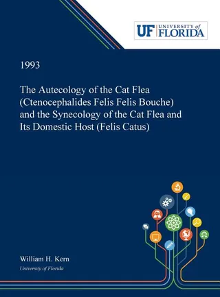 The Autecology of the Cat Flea and the Synecology of the Cat Flea and Its Domestic Host