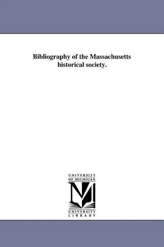 Bibliography of the Massachusetts Historical Society
