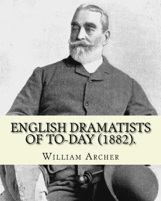 English Dramatists of To-day