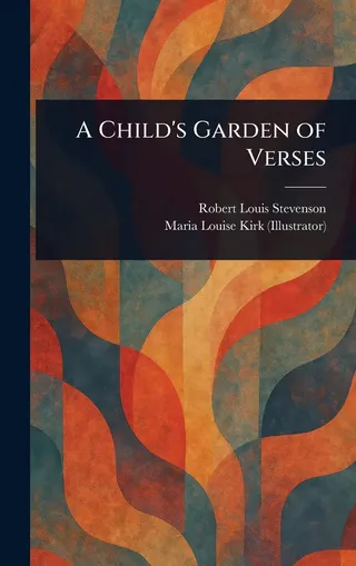 A Child's Garden of Verses