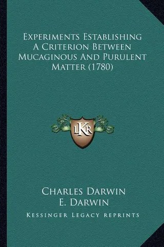 Experiments Establishing A Criterion Between Mucaginous And Purulent Matter