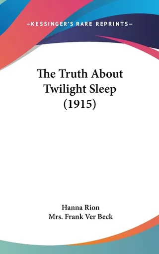 The Truth About Twilight Sleep