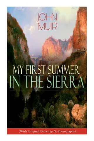 My First Summer in the Sierra