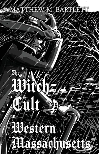 The Witch-Cult in Western Massachusetts