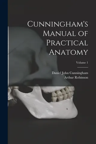 Cunningham's Manual of Practical Anatomy
