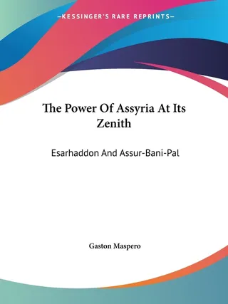 The Power Of Assyria At Its Zenith