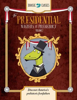 The Presidential Masters of Prehistory