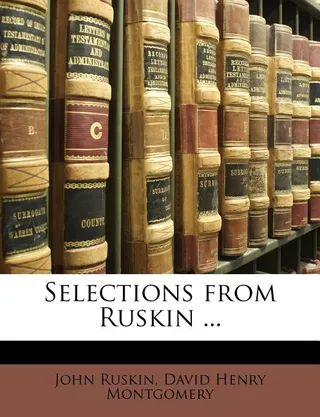 Selections from Ruskin