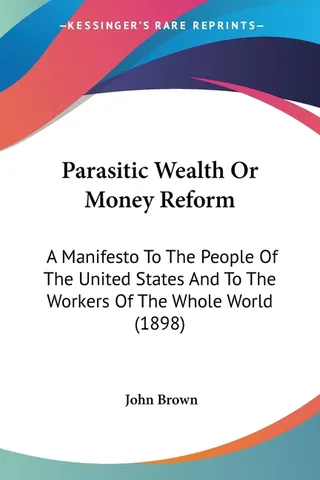 Parasitic Wealth Or Money Reform