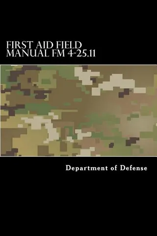 First Aid Field Manual FM 4-25.11
