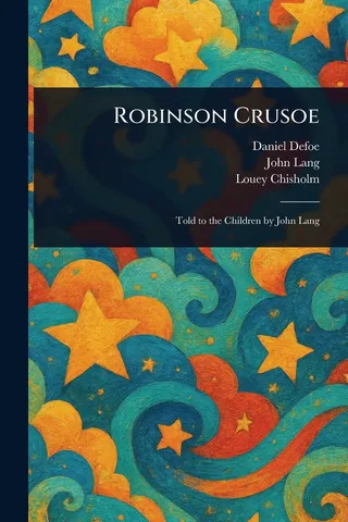 The Adventures of Robinson Crusoe