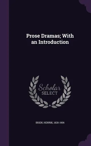 Prose Dramas