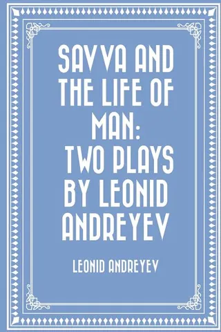Savva and the Life of Man