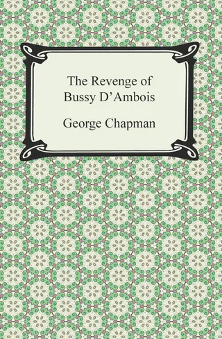 Revenge of Bussy D'Ambois