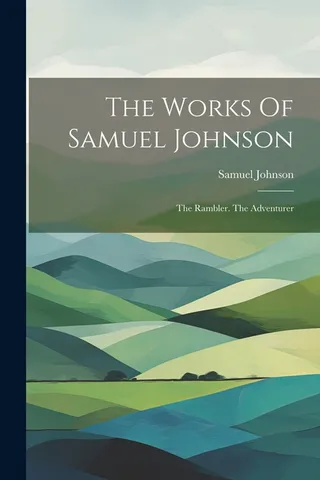 The Works of Samuel Johnson: The Rambler and The Adventurer