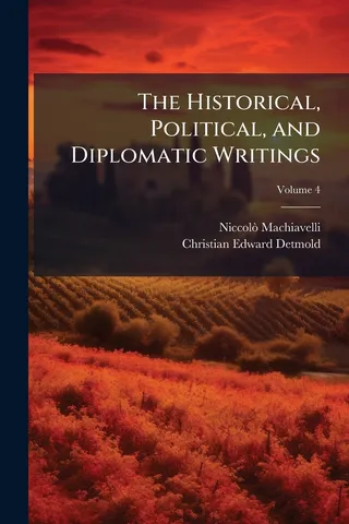 The Historical, Political, and Diplomatic Writings