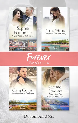 Vegas Wedding to Forever / The Secret Casseveti Baby / Snowbound with the Prince / Beauty and the Reclusive Millionaire