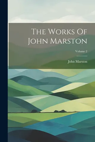 The Works Of John Marston Volume 2