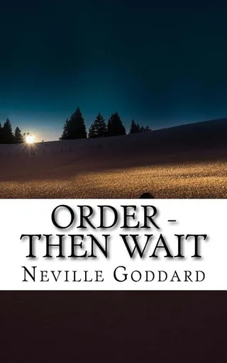 Order - Then Wait