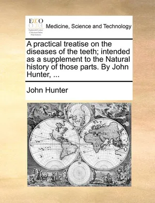 A Practical Treatise on the Diseases of the Teeth