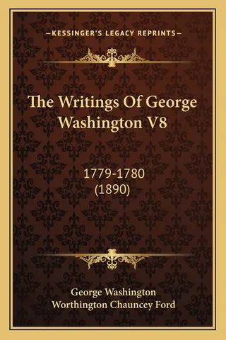 The Writings Of George Washington V8