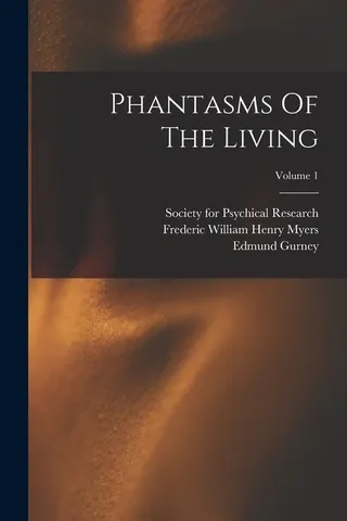 Phantasms Of The Living Volume 1