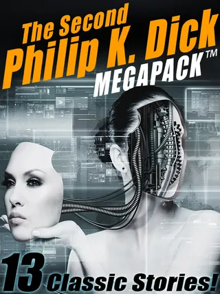 The Second Philip K. Dick MEGAPACK®