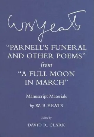 "parnell's Funeral and Other Poems" from "a Full Moon in March"