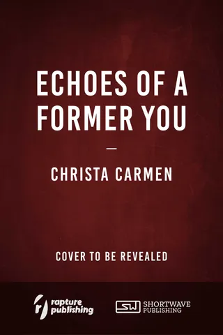 Echoes of a Former You & Other Ghostly Murmurings