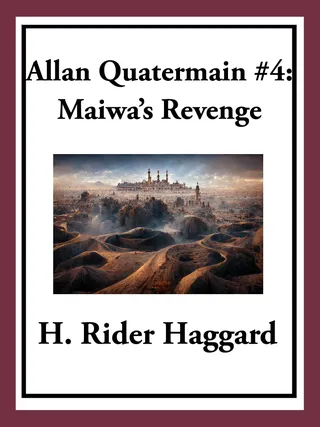 Maiwa's Revenge: Maiwa’s Revenge or The War of the Little Hand