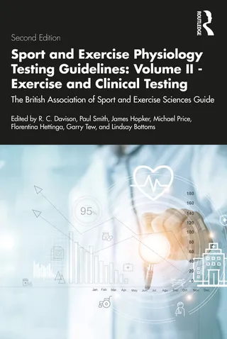 Sport and Exercise Physiology Testing Guidelines Volume II Exercise and Clinical Testing