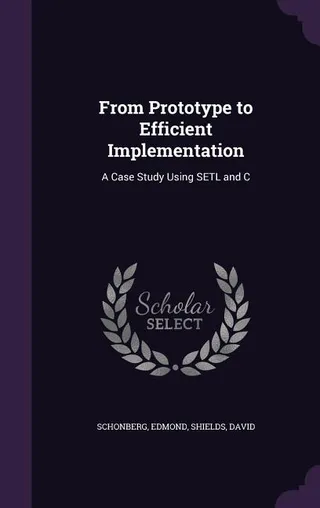 From Prototype to Efficient Implementation