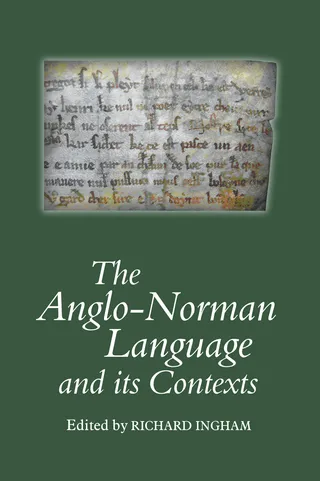 Anglo-Norman Language and its Contexts