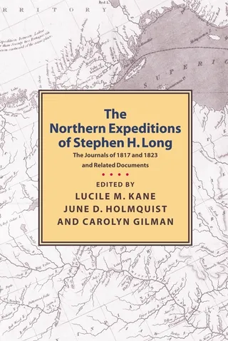 Northern Expeditions of Stephen H.Long