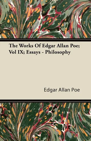 The Works of Edgar Allan Poe, Volume 9