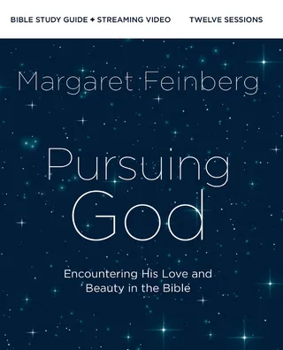 Pursuing God Bible Study Guide Plus Video,