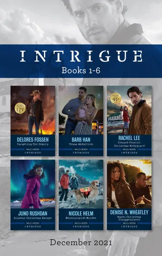 Intrigue Box Set Dec 2021/Targeting the Deputy/Texas Abduction/Conard County: Christmas Bodyguard/Alaskan Christmas Escape/Mountainside Murder