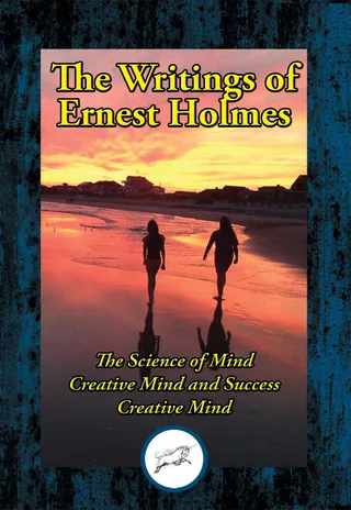 Writings of Ernest Shurtleff Holmes
