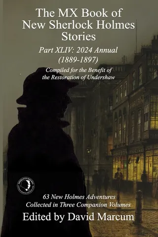 The MX Book of Sherlock Holmes Stories Part XLIV