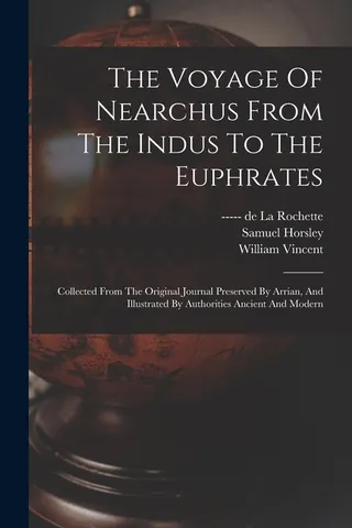 The Voyage Of Nearchus From The Indus To The Euphrates